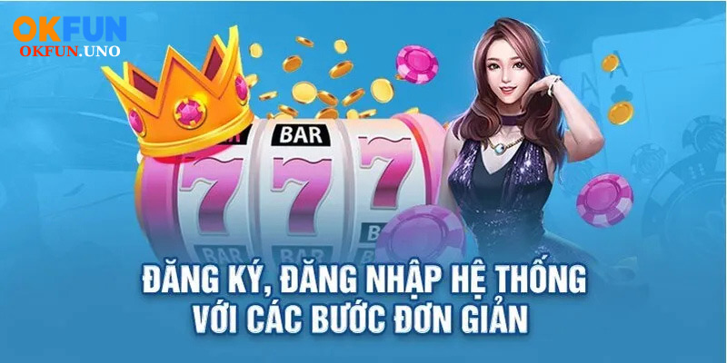 Hướng Dẫn Tham Gia OKFUN